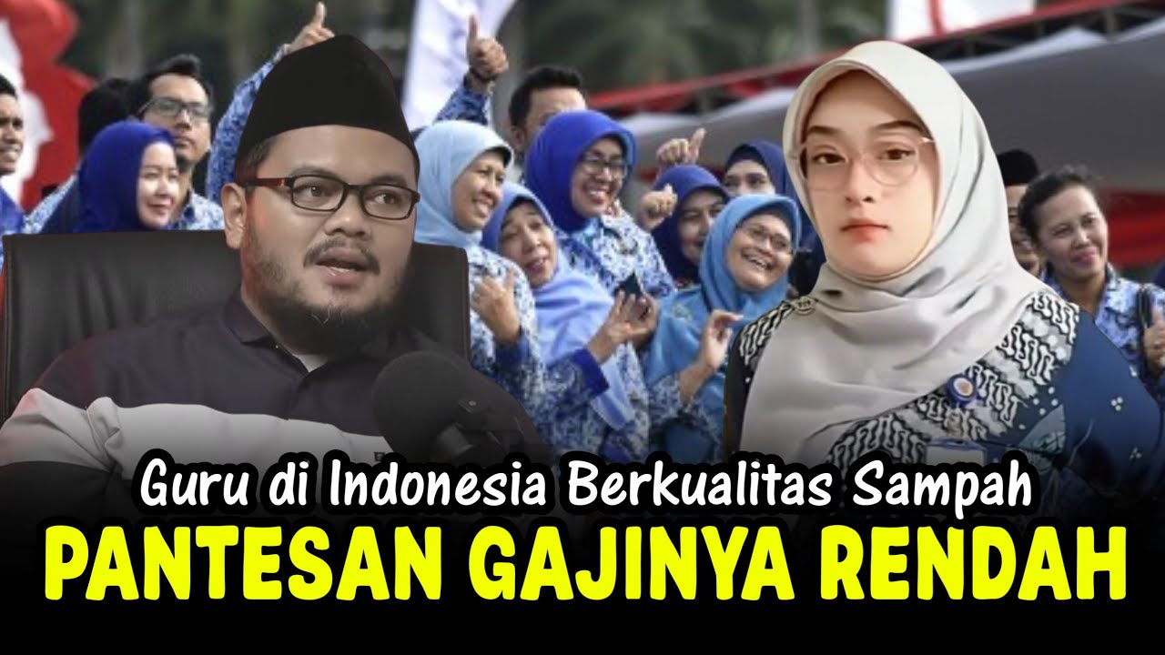 GURU GEMBUL - KUALITAS GURU INDONESIA TERBURUK DI DUNIA