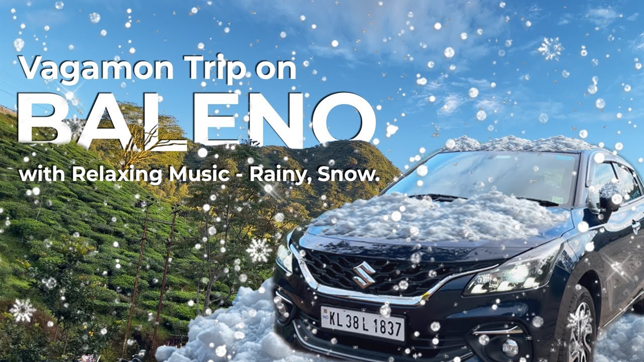 Vagamon Trip | 4K | Baleno with Relaxing Music, Rainy, Snow.