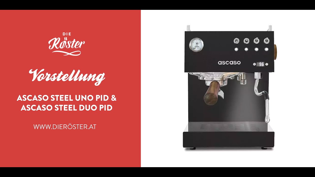 Vorstellung Ascaso Steel UNO/DUO PID