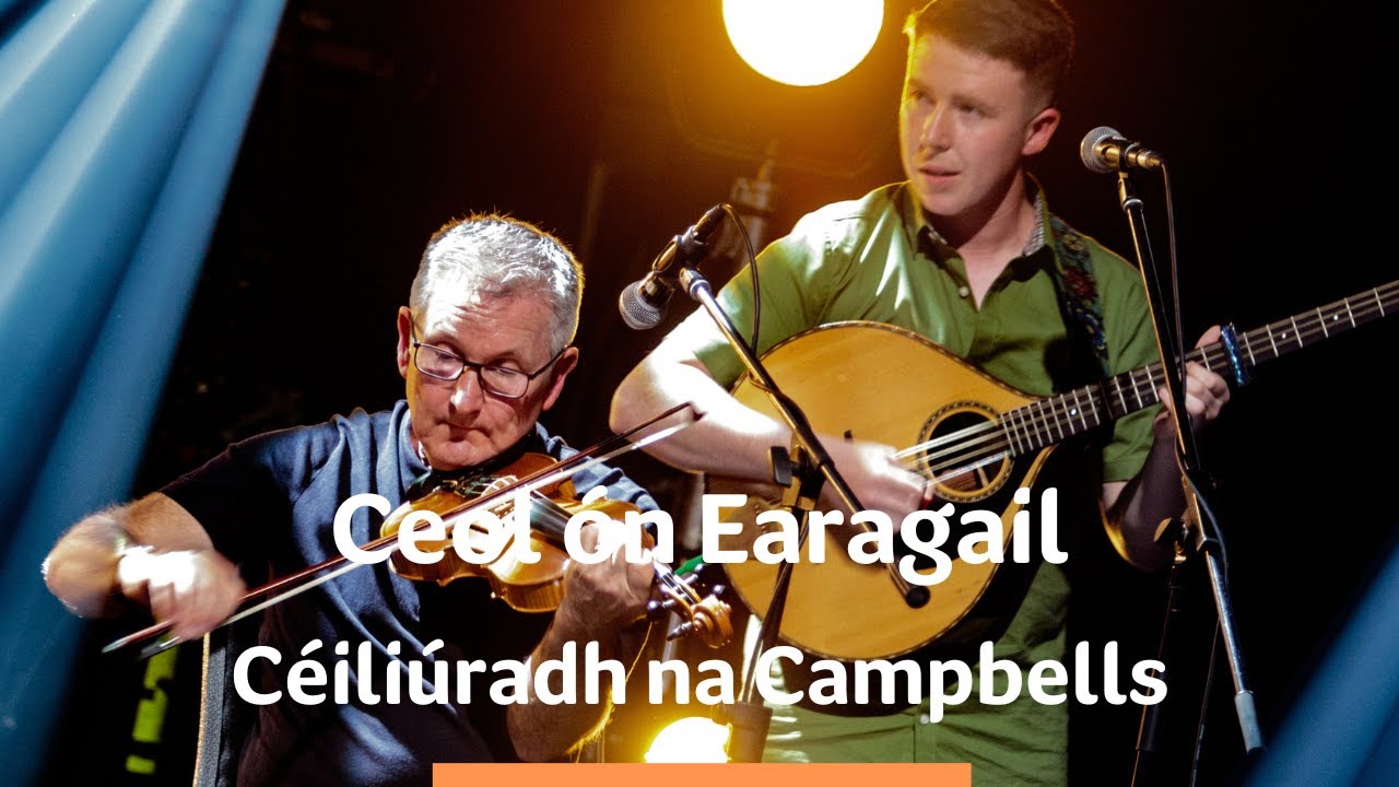 Ceol ón Earagail - Céiliúradh na Campbells | 17/6/2024 | TG4