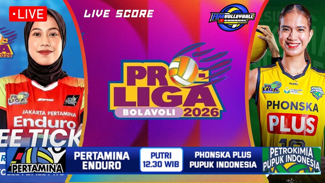 LIVE SCORE PROLIGA 2026 - PERTMINA ENDURO vs PHONSKA PLUS 