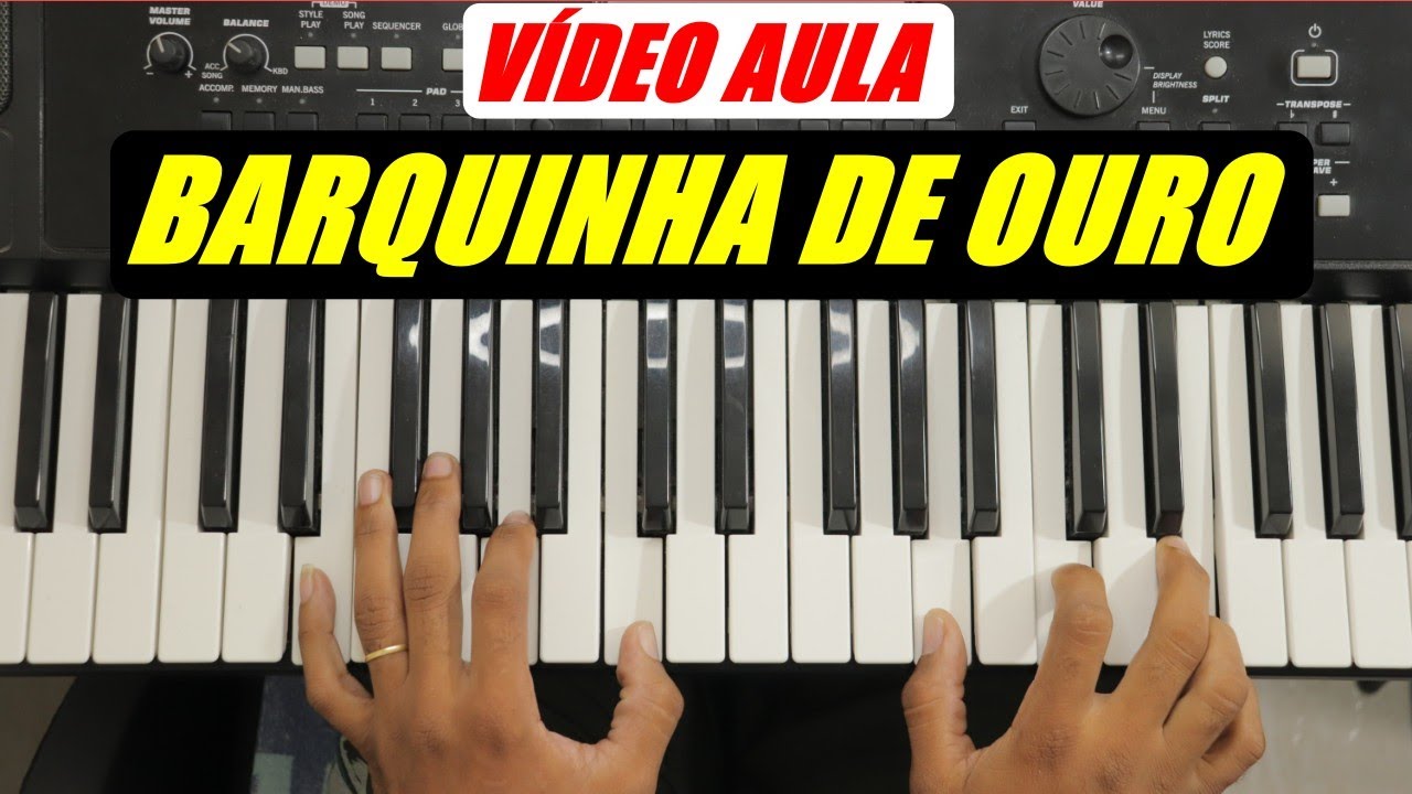 vídeo aula Barquinha de Ouro - Guilherme Silva no teclado para iniciantes