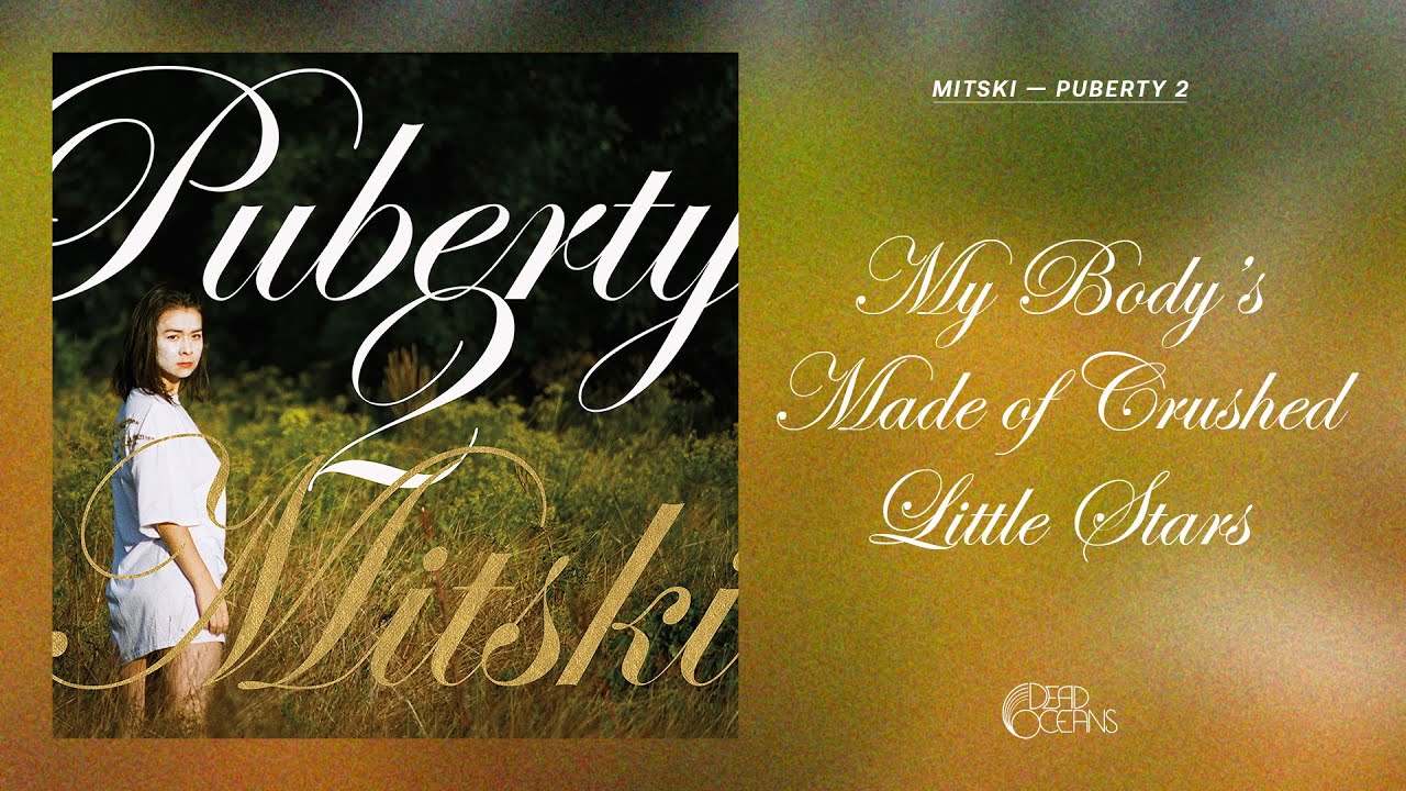 Mitski - My Body's Made of Crushed Little Stars (Official Audio)