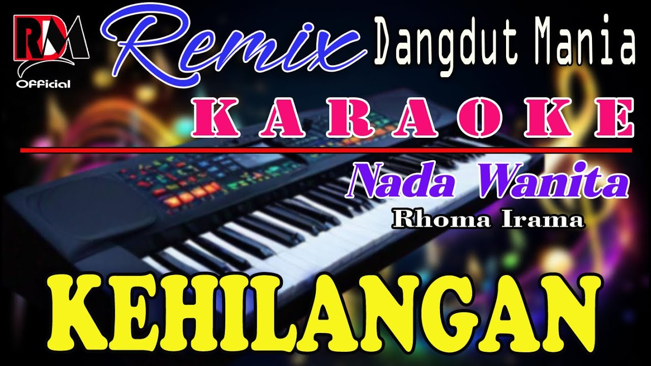 KEHILANGAN - KARAOKE [ NADA WANITA ] RHOMA IRAMA | RDM OFFICIAL