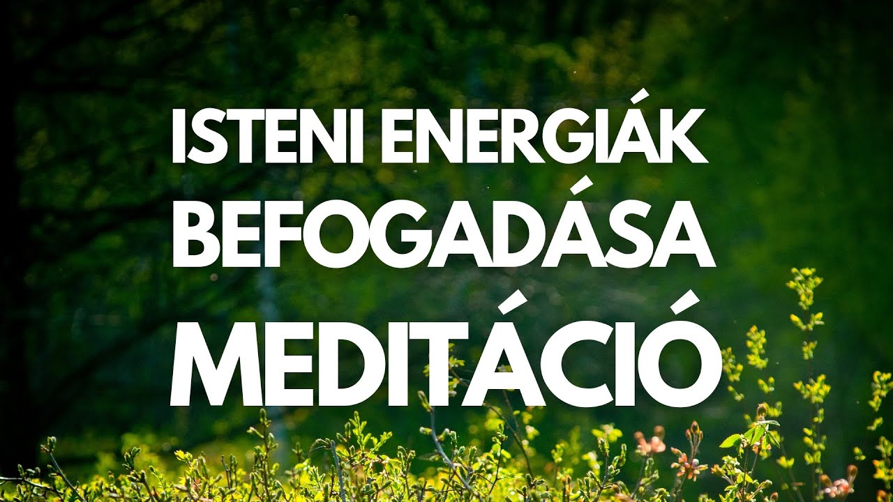 Pár perces meditáció az isteni energiák befogadására