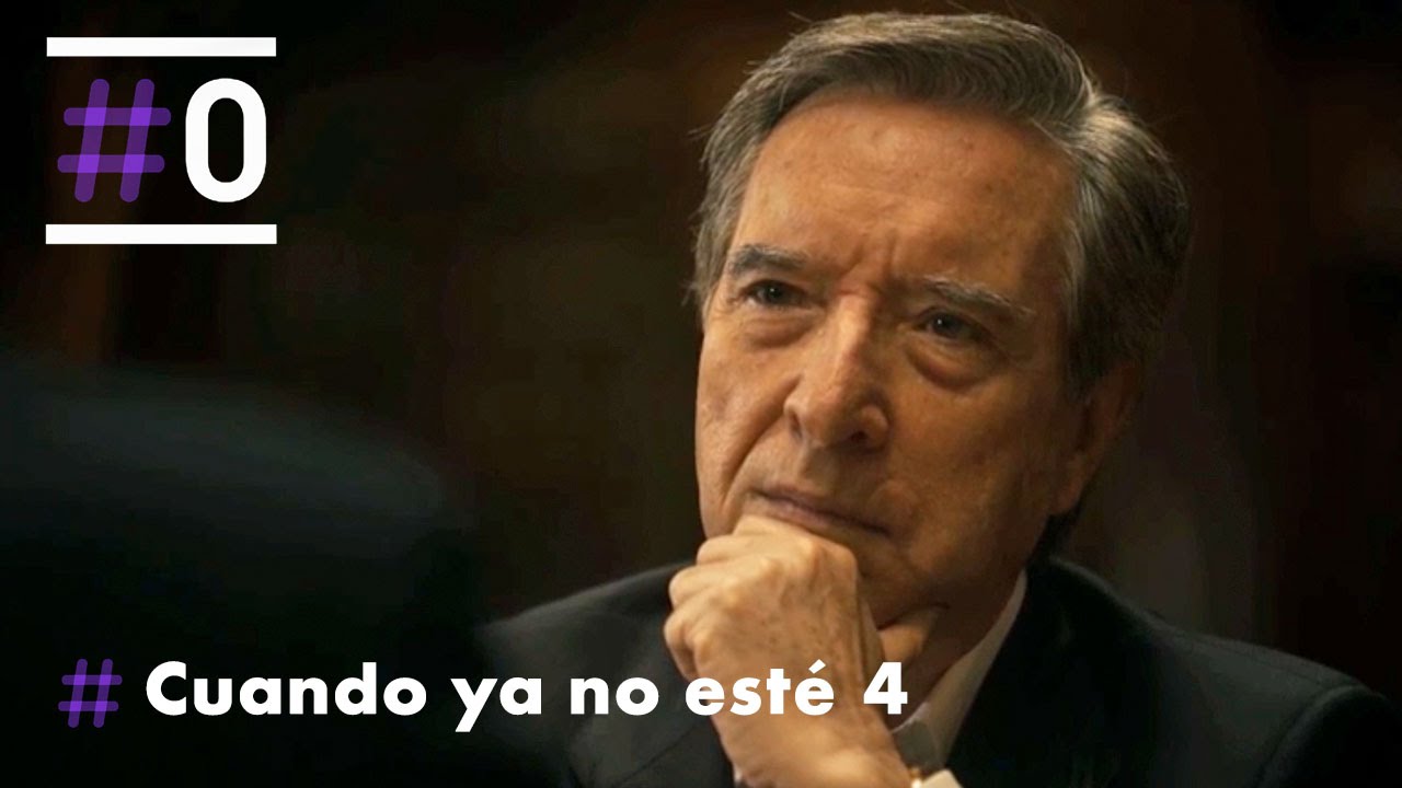 Cuando ya no esté: Capítulo 4 (Parte 1/2) | #0