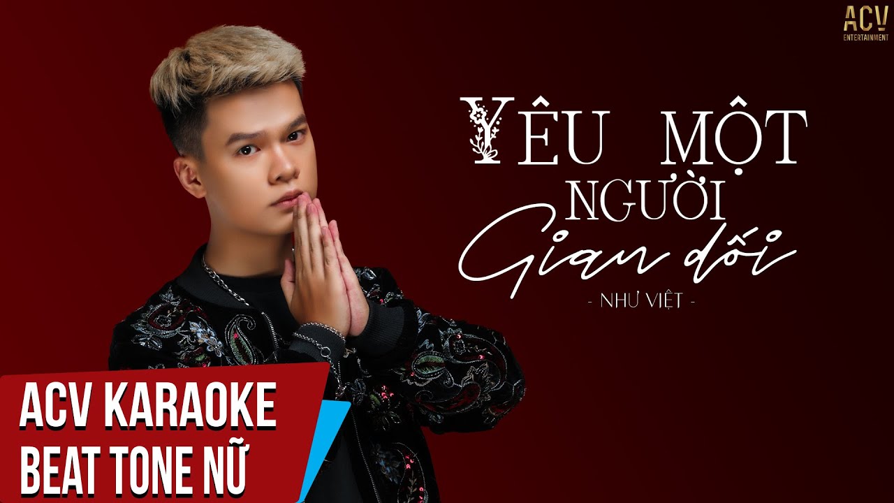 Karaoke | Yêu Một Người Gian Dối - Như Việt | Beat Tone Nữ