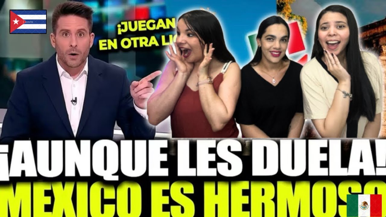 NUESTRA AMIGA REACCIONA A ¡EL MUNDO LO ADMITE! MÉXICO ES ELEGIDO ENTRE LOS MÁS BELLOS Y DESATA CELOS