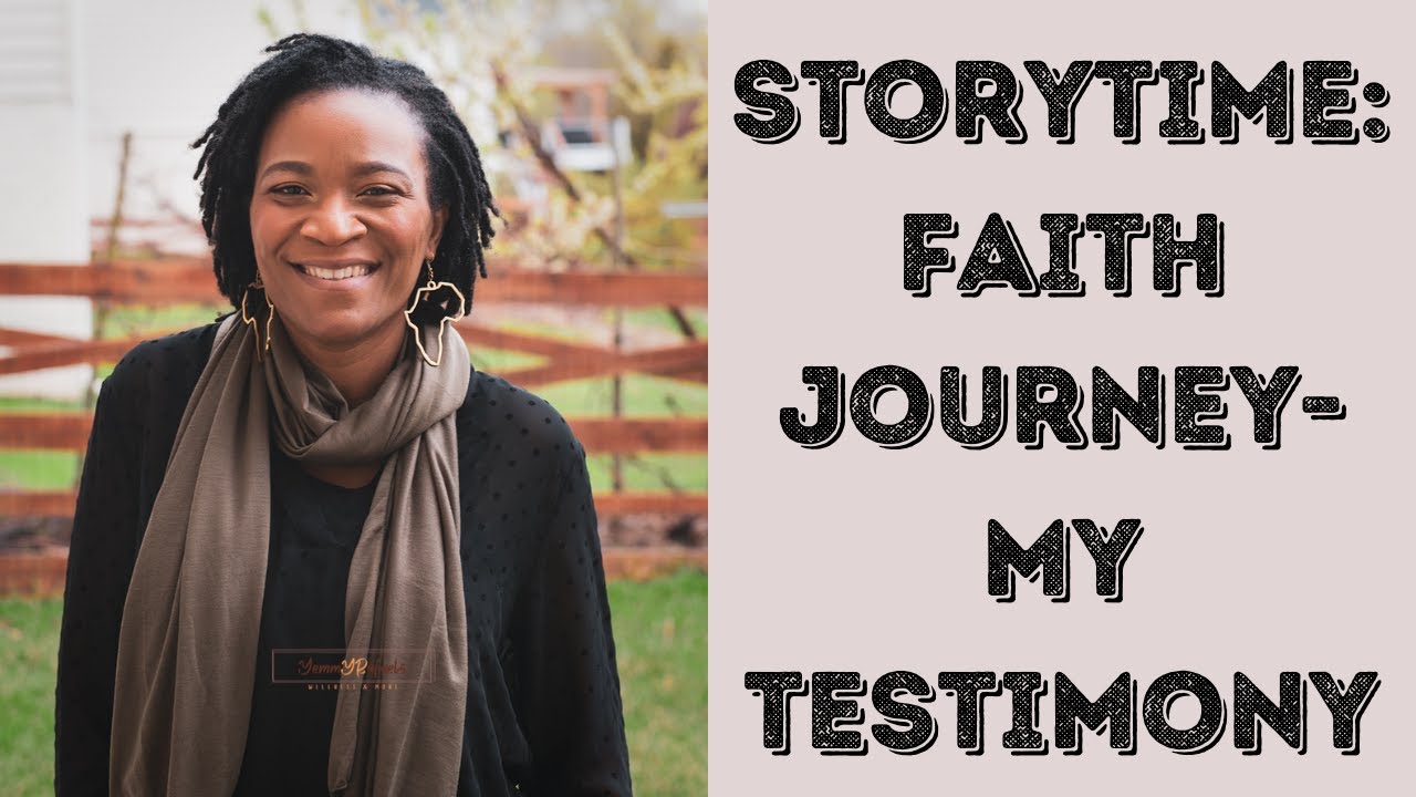 Story Time: My Faith Journey | Christian Testimony