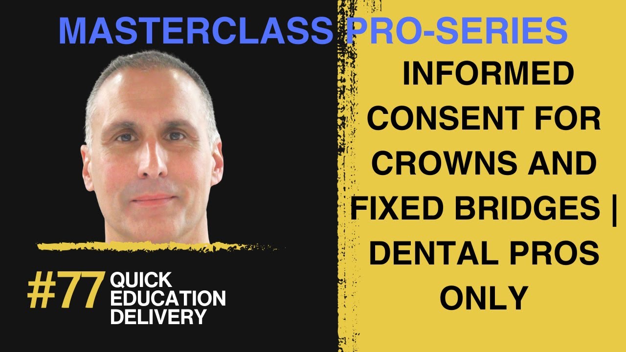 Medico legal | Written Informed consent crown and fixed bridge| DENTIST ONLY YOUTUBE