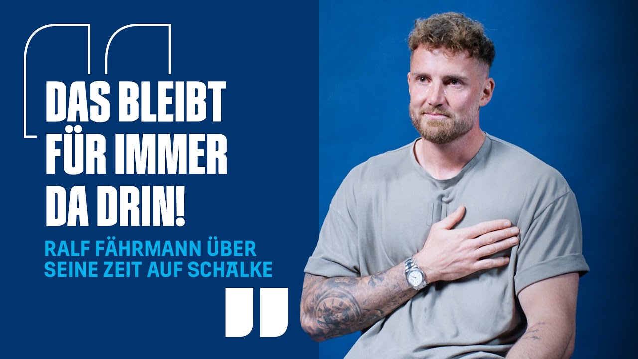 RALF FÄHRMANN über seine Zeit auf Schalke | Emotionaler Rückblick | FC Schalke 04