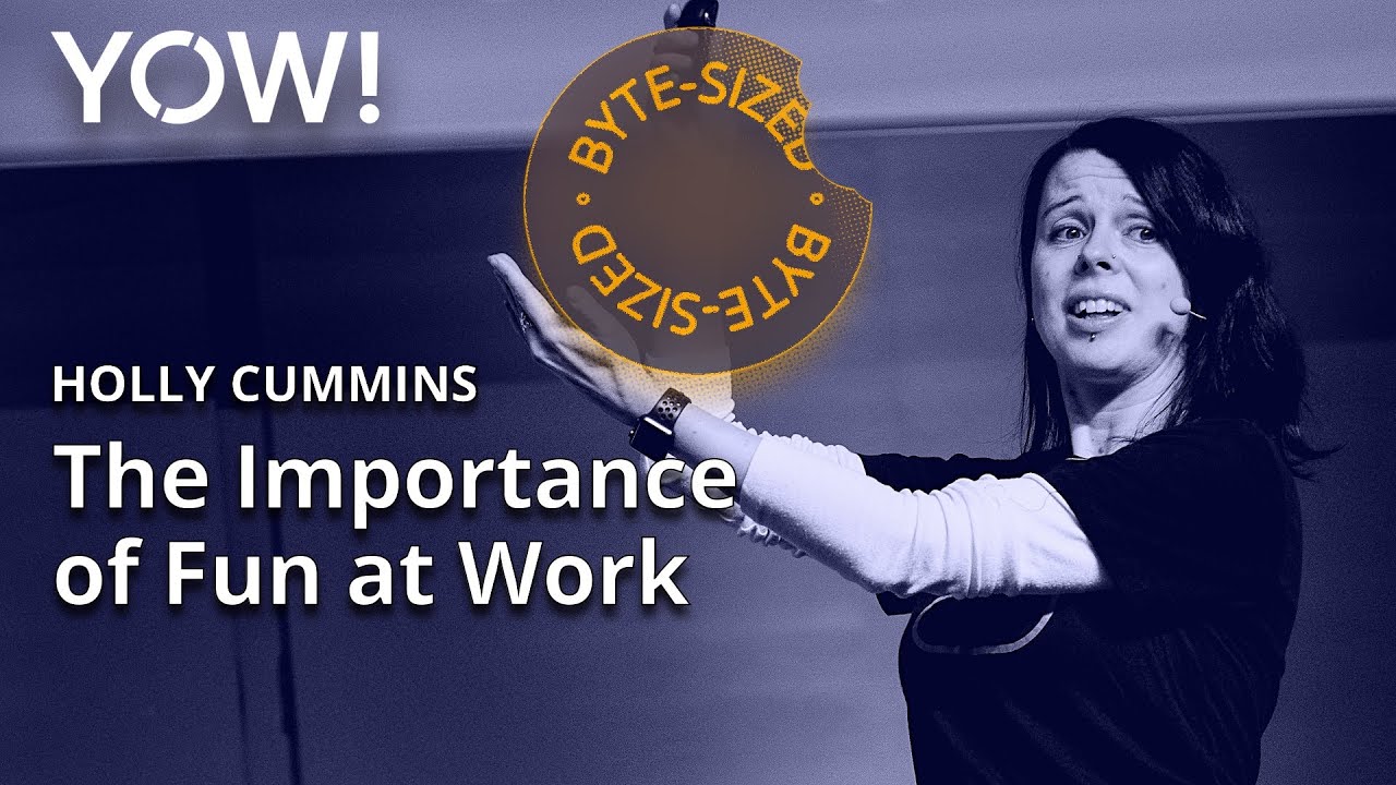 The Importance of Fun in the Workplace in 4 Minutes • Holly Cummins • YOW! 2022