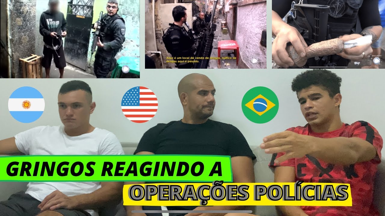 GRINGOS REAGINDO A OPERAÇÕES POLICIAIS NA FAVELA