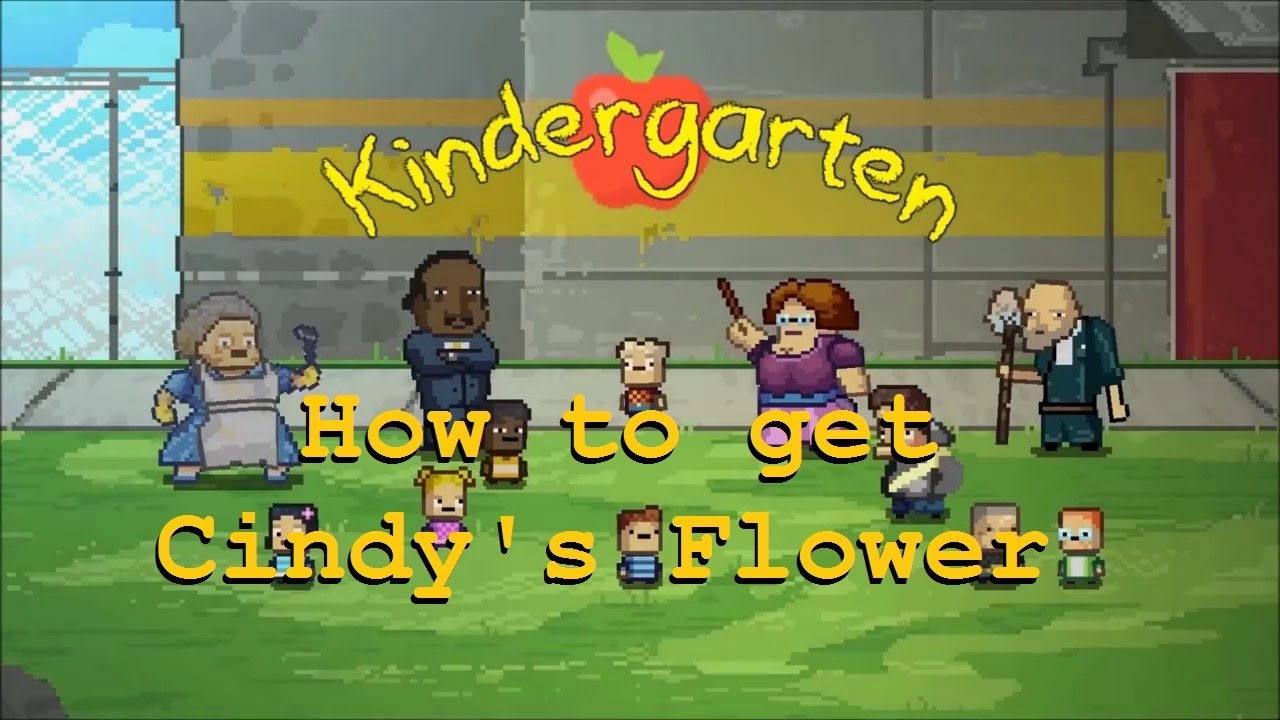 Kindergarten - How to get Cindy's Flower [ Cindy's Mission ]