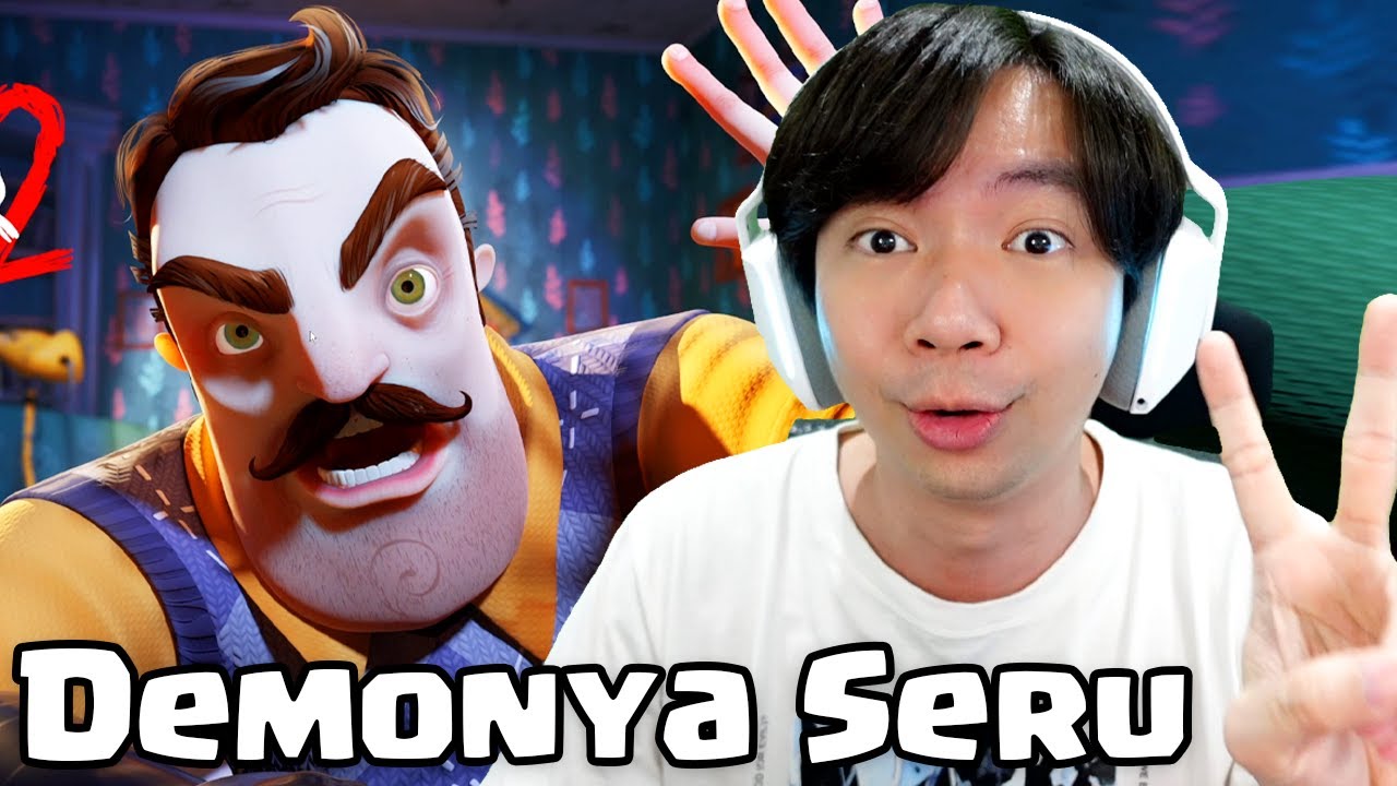 Demo Baru Seru Banget - Hello Neighbor 2 Demo