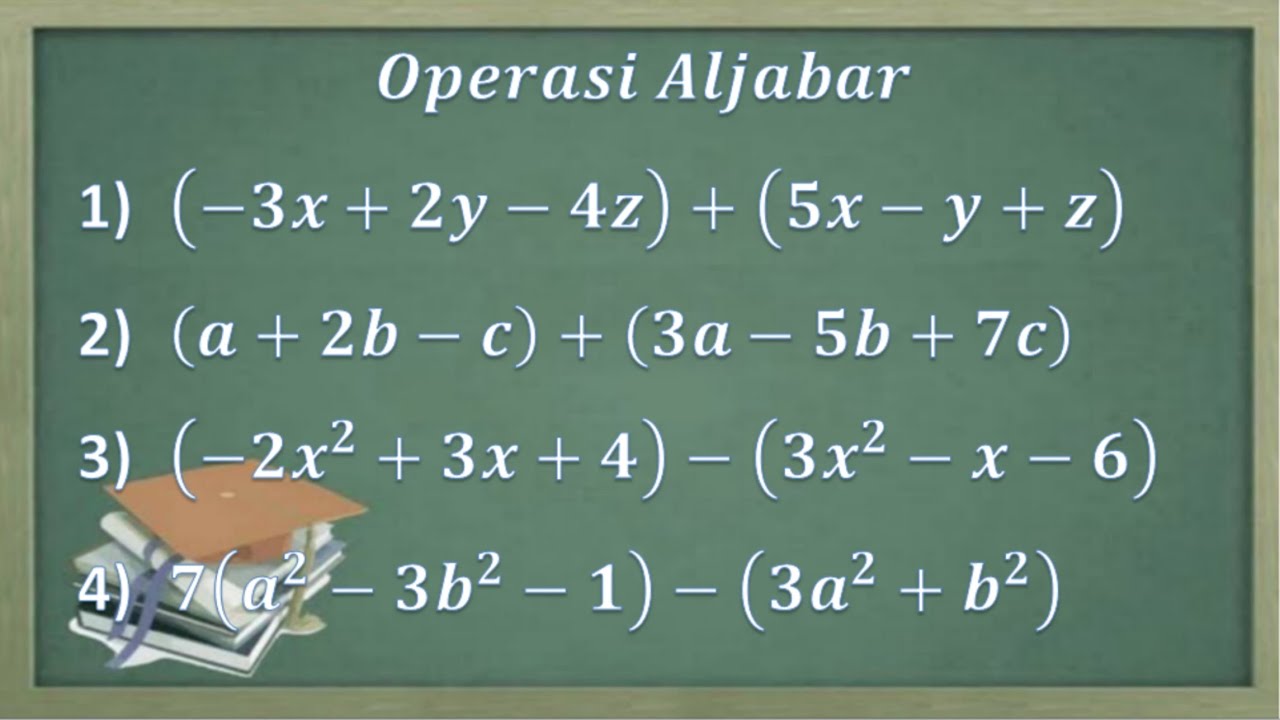Cara penjumlahan dan pengurangan bentuk aljabar