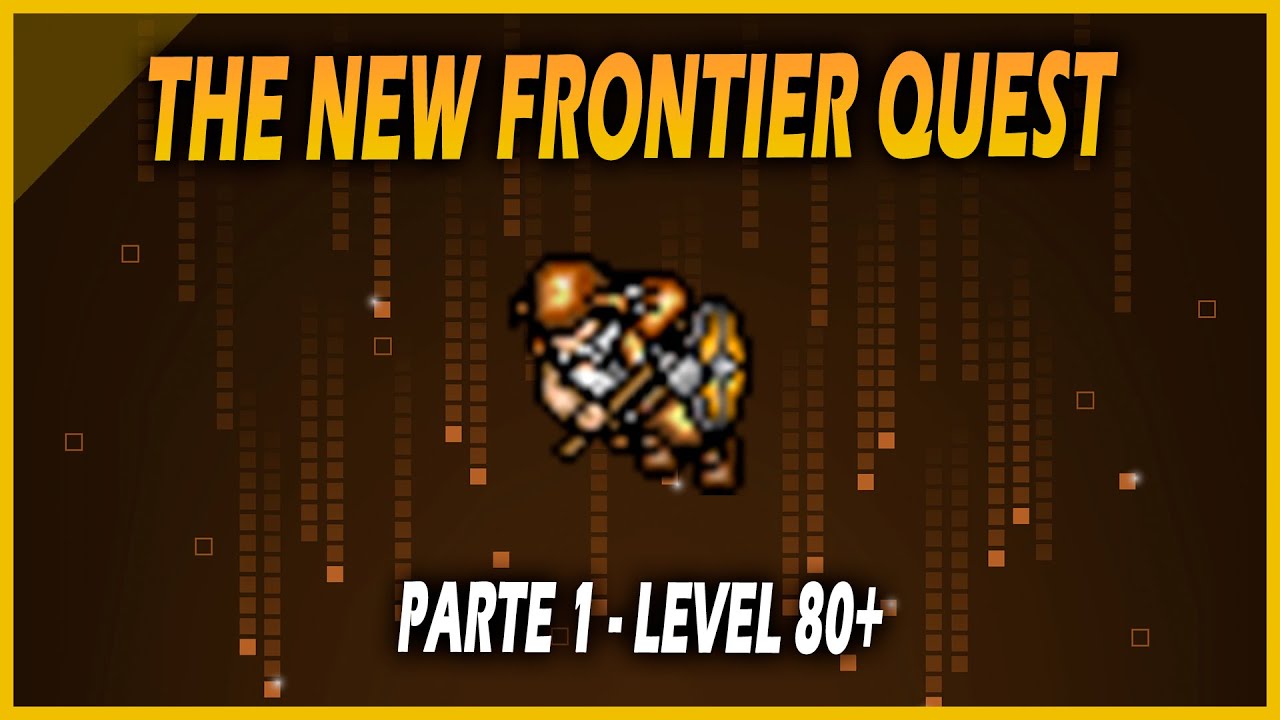 [TIBIA] - THE NEW FRONTIER QUEST (PARTE 1) MISSÃO 1/2/3/4/5 | ACESSOS E WARMASTER OUTFIT