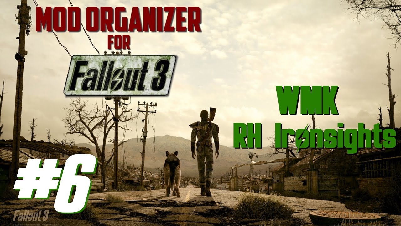 Mod Organizer for Fallout 3 #6: WMK-Weapon Mod Kits and RH Ironsights