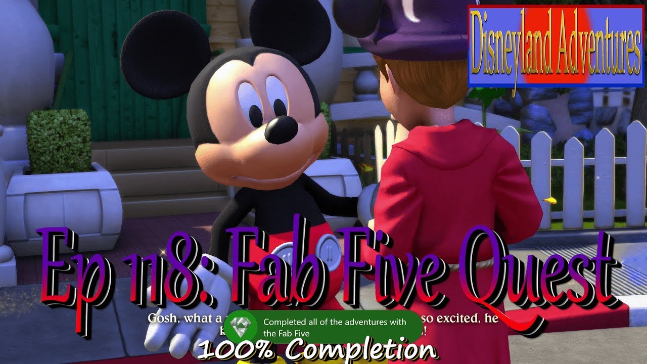 FAB FIVE  QUEST- Ep 118 Disneyland Adventures 100% Completion |Flyinnn Hawaiiannn