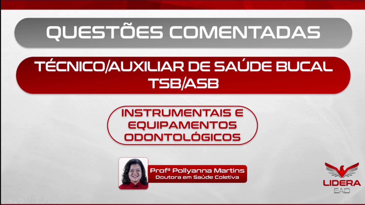 Videoaula Técnico/Auxiliar de Saúde Bucal (TSB/ASB) - Questões Comentadas