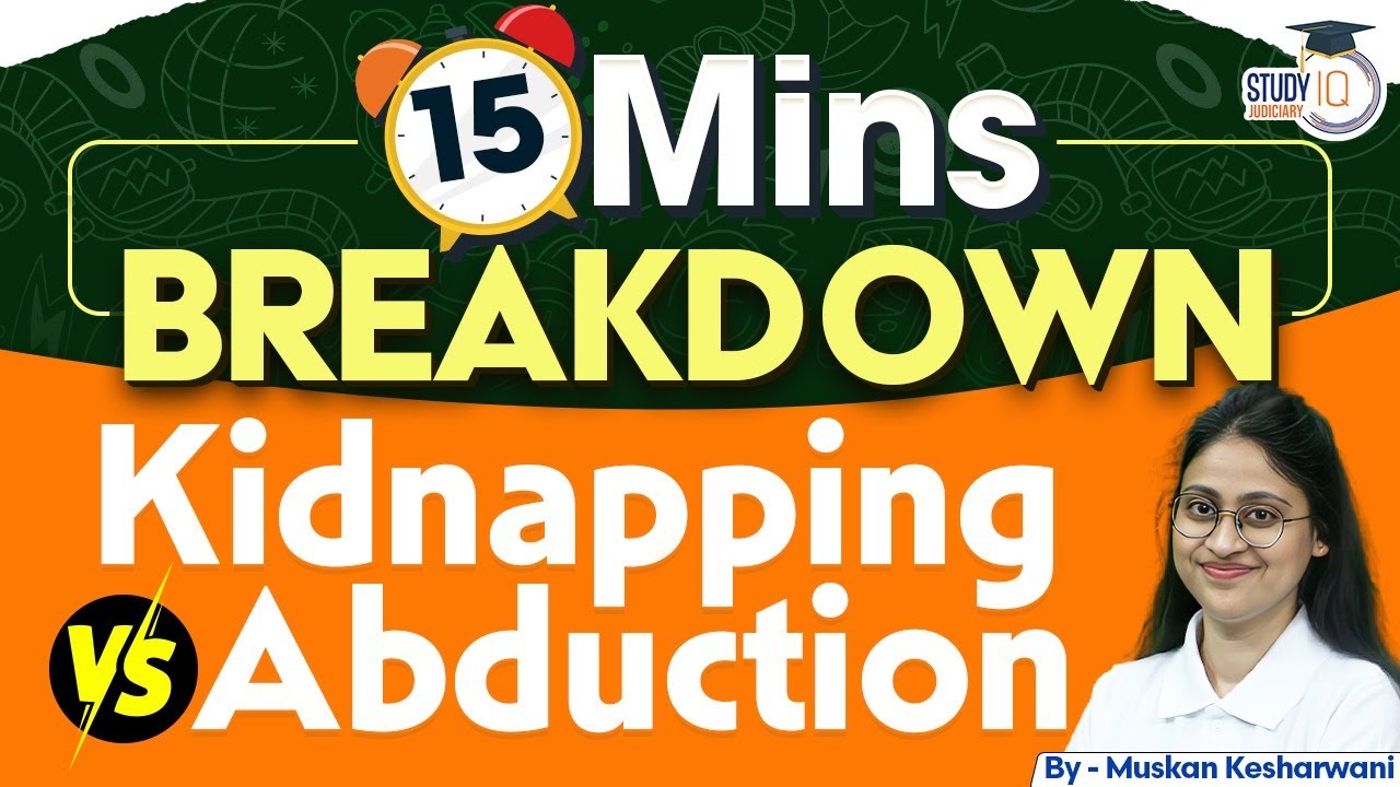 Kidnapping vs Abduction in BNS | Difference Explained | Muskan Mam | StudyIQ Judiciary