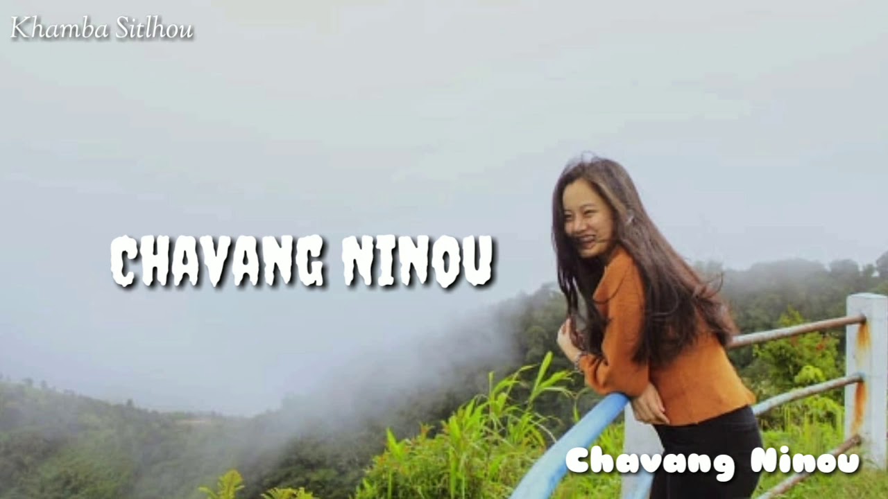 0358 Chavang Ninou || M Luncha || Chavang Ninou