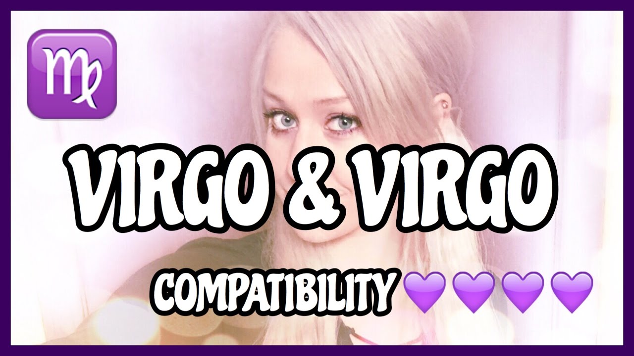 Virgo & Virgo // Compatibility