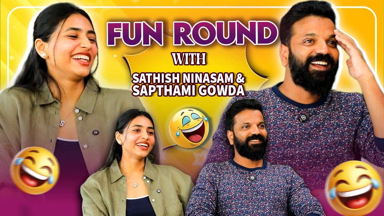 😂 FUN ROUND 🤣 with Sathish Ninasam & Sapthami Gowda | The Rise of Ashoka | Manu | Kadakk Cinema