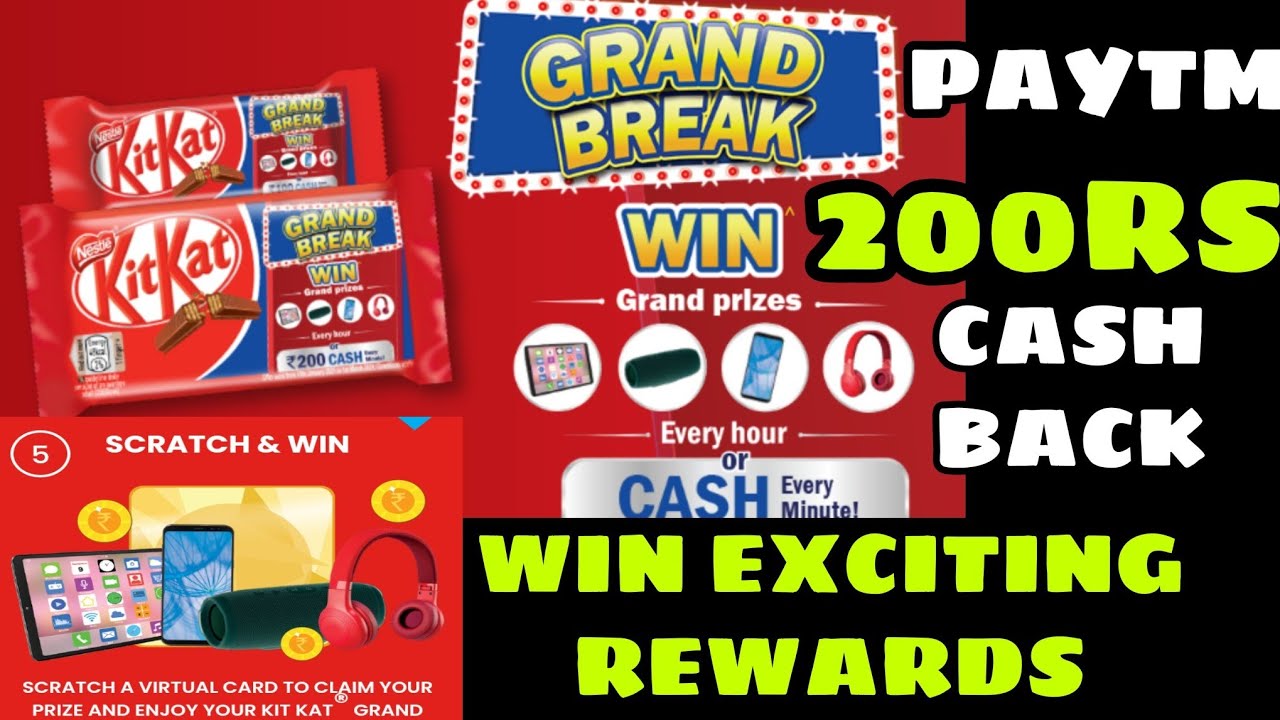KitKat grand break offer,win 200rs paytm cash or smartphone or many exciting rewards 2021