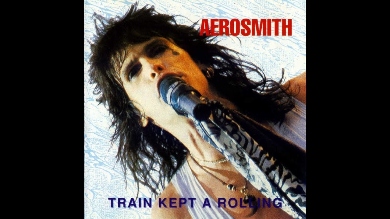 HQ AEROSMITH  - Train Kept A Rolling  BEST VERSION HIGH FIDELITY AUDIO MIX HQ & lyrics