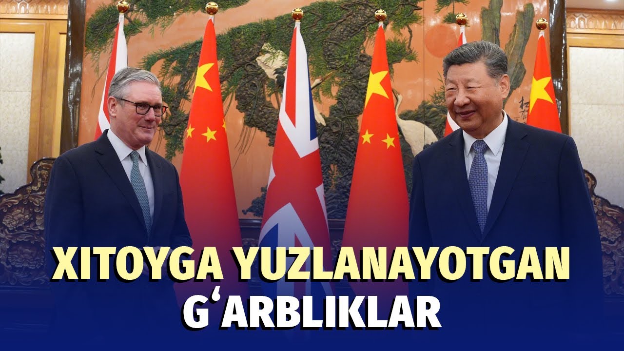 Britaniya Xitoy bilan yaqinlashmoqda. Bu Trampga yoqmayapti