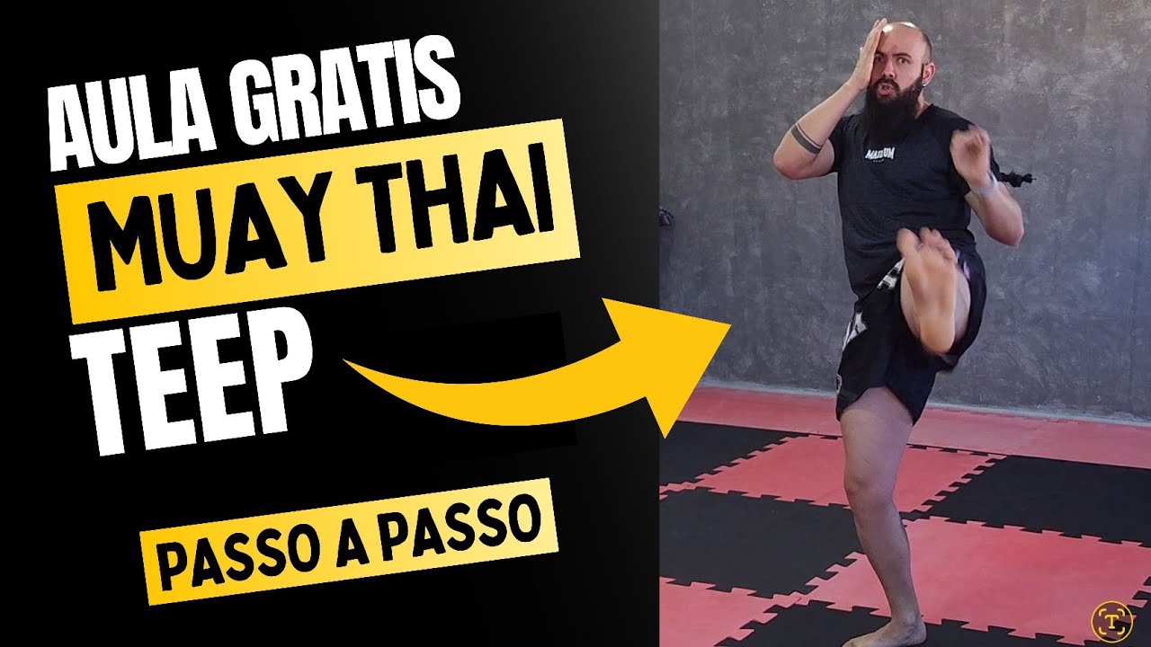 Aula grátis de MUAY THAI - Teep - Chute frontal