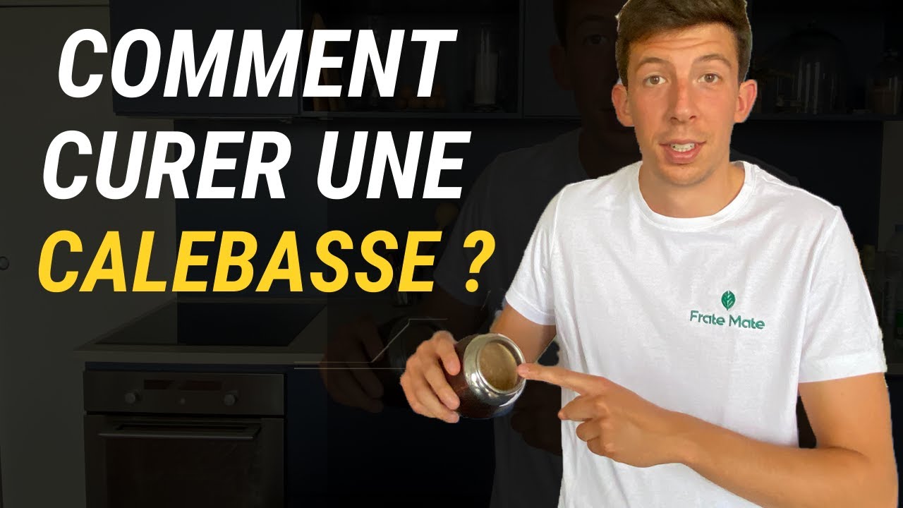 Calebasse maté : Comment curer sa gourde ? [TUTO]