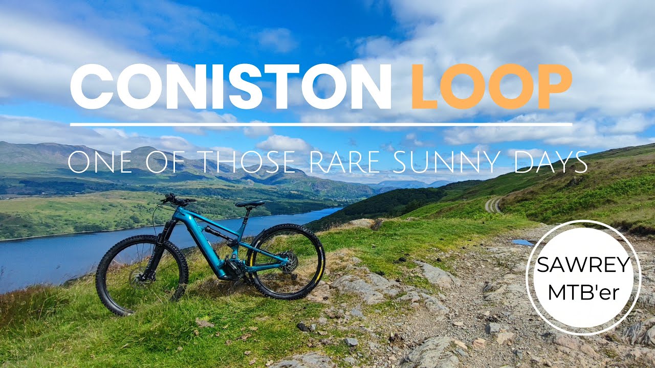 Lake District MTB Coniston Loop  - A Rare Sunny Day