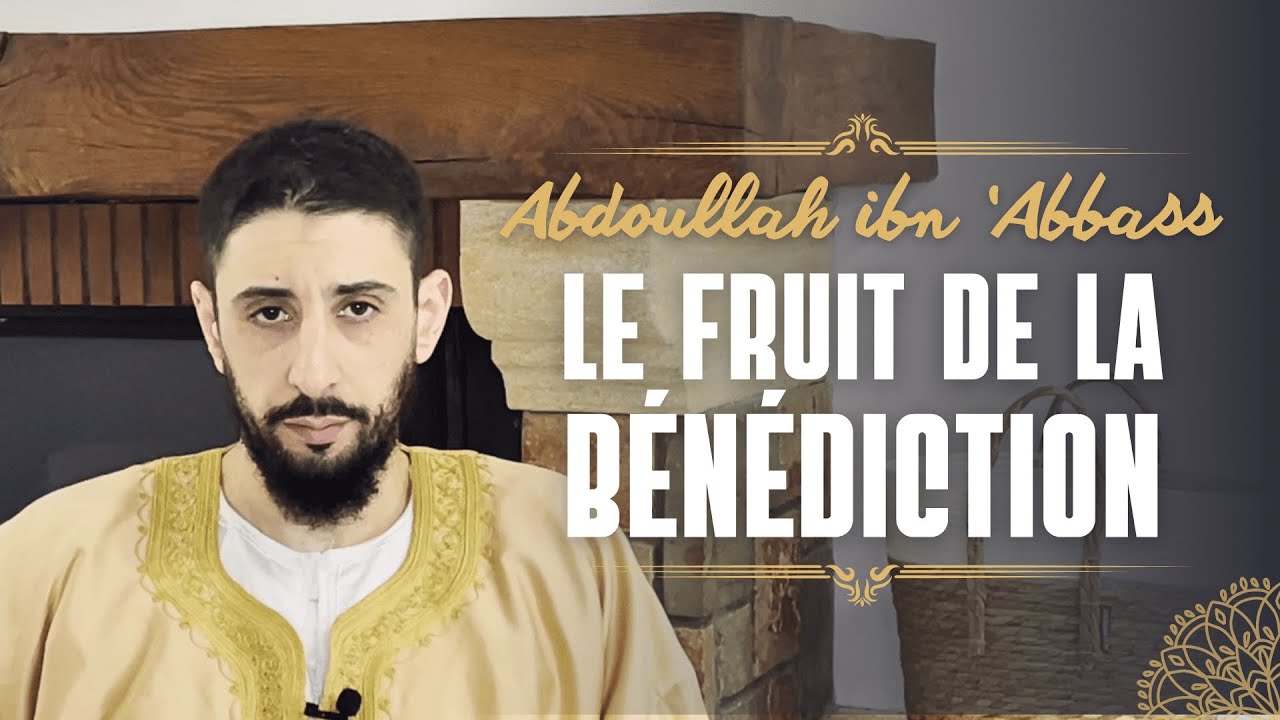Abdoullah ibn 'Abbass - À chaque compagnon, une histoire hors du commun (28/30)