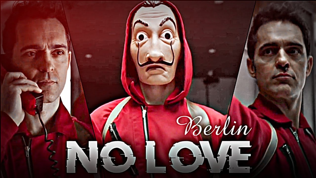 Berlin Edit Money Heist | No Love song | Berlin edit status