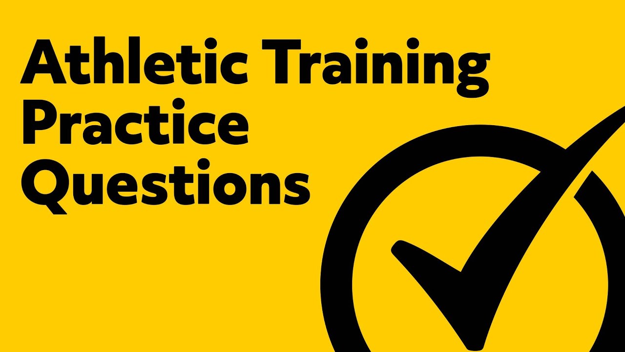 Athletic Training Exam Questions