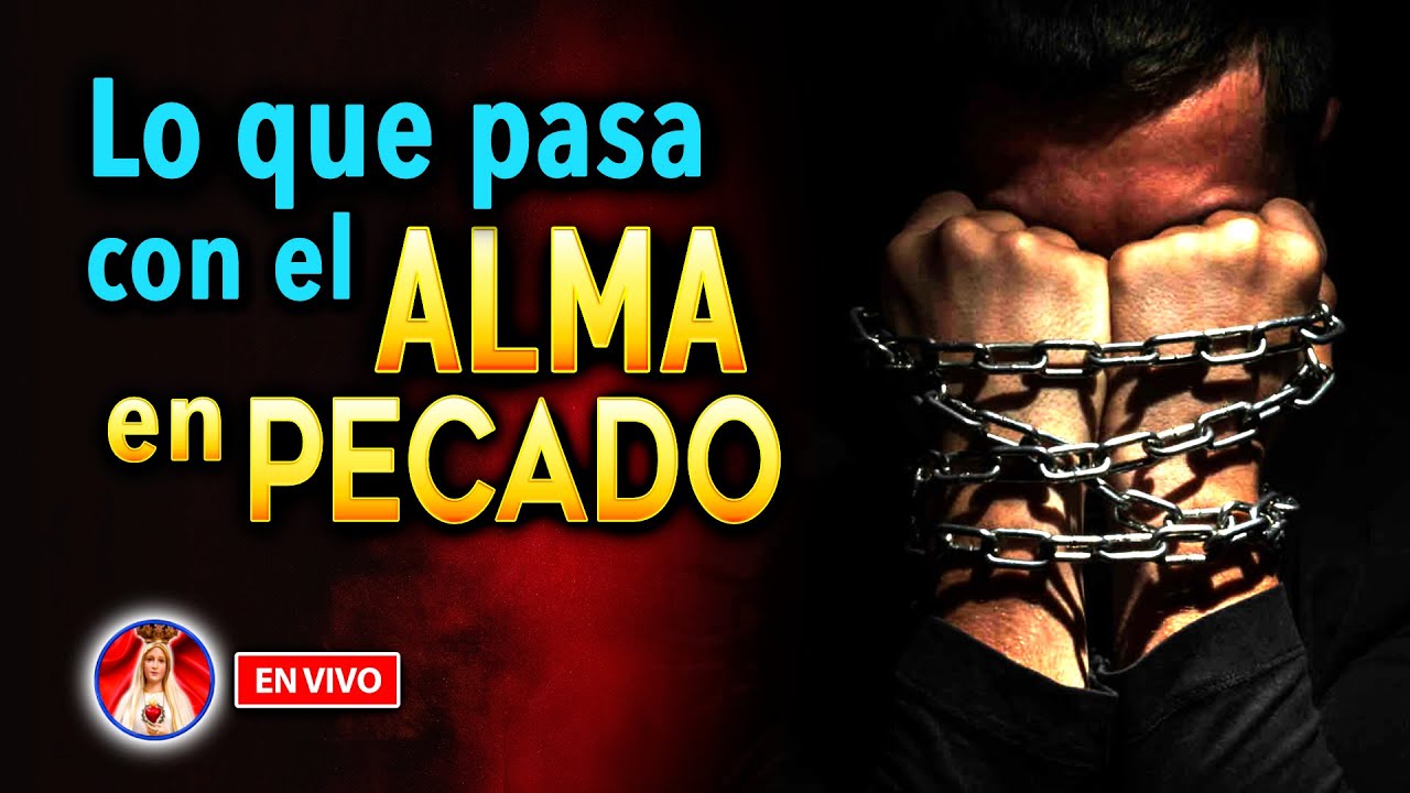 LO QUE PASA con el ALMA en PECADO | Charla de Formación en VIVO