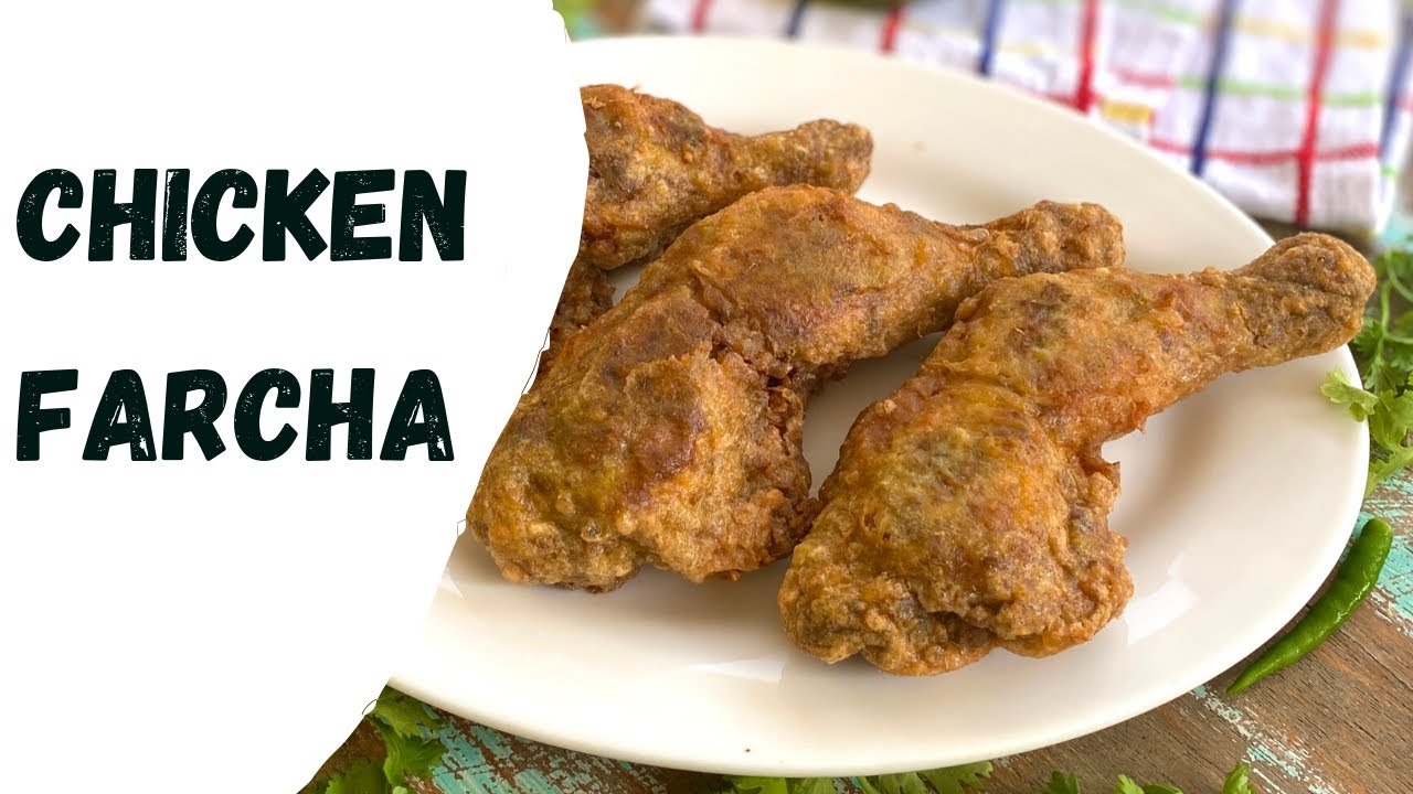 Chicken Farcha (Marghi na Farcha) Parsi fried Chicken
