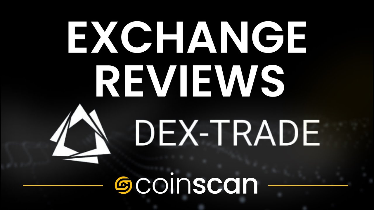 DexTrade Review: In-Depth Analysis of DexTrade by CoinScan