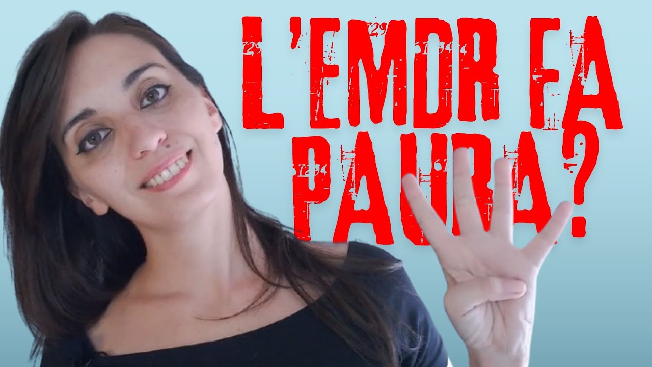 4 motivi per fare EMDR - Perché provare questo approccio? Spunti dalla mia esperienza come paziente