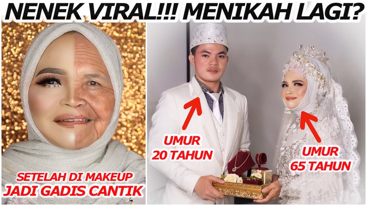 VIRAL!!! Makeup NENEK umur 65 TAHUN jadi PENGANTIN CANTIK | Dinikahi PRIA 20 TAHUN!
