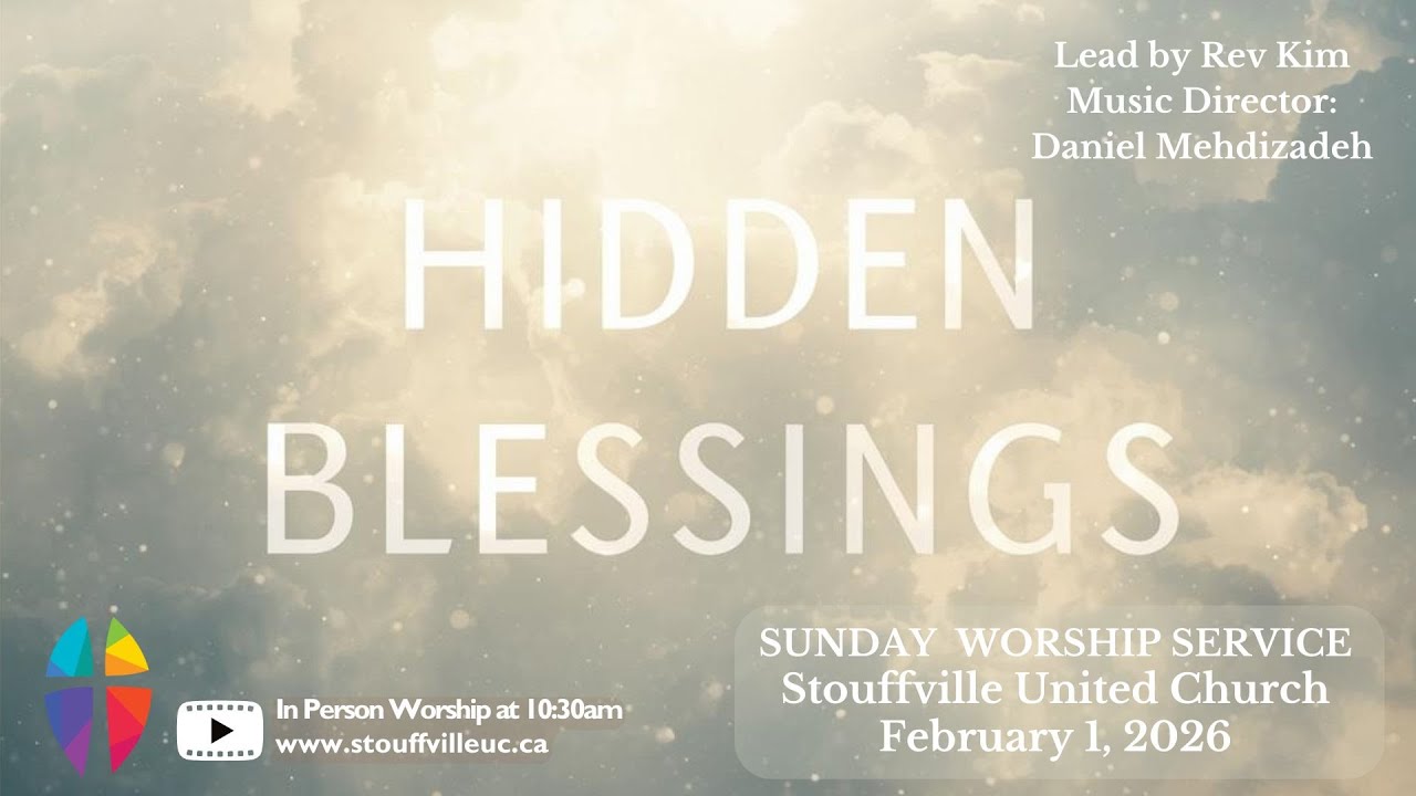 “Hidden Blessings” Sunday, February , 2026” - Sunday Worship Service