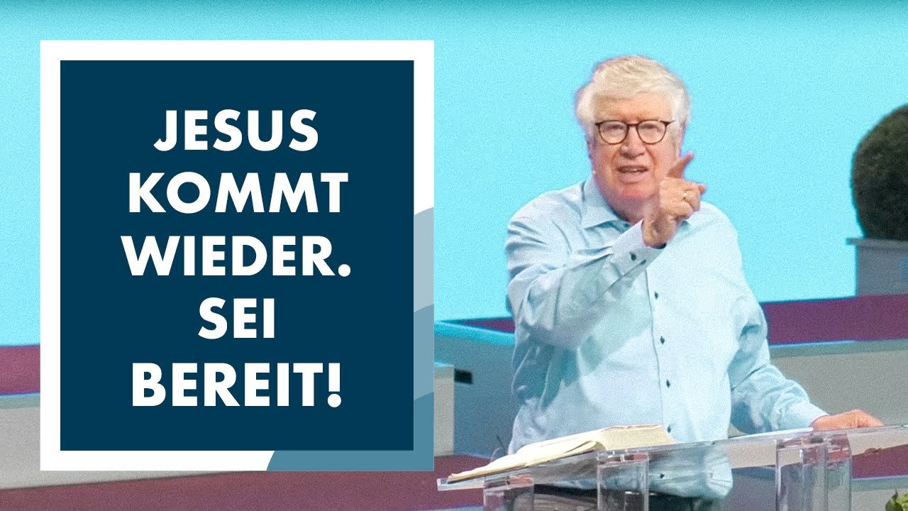 Leben im Licht der Wiederkunft Christi | Wolfgang Wegert | 21.07.2024