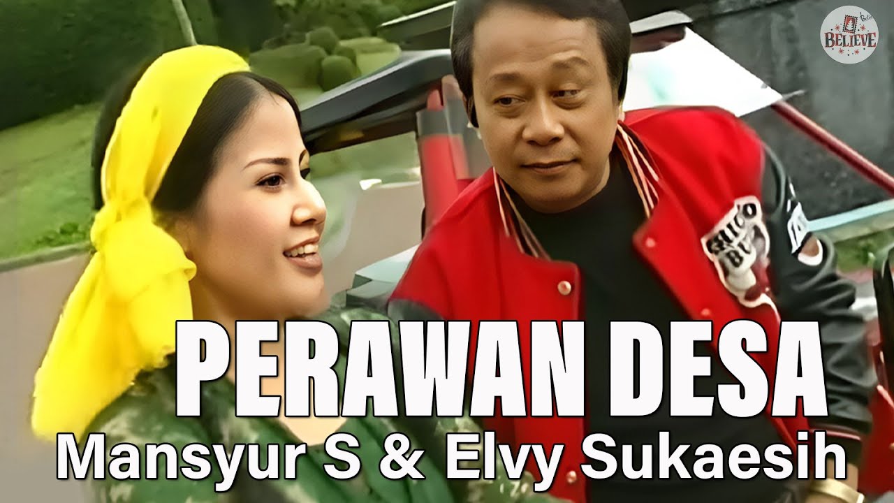 Perawan Desa - Mansyur S. & Elvy Sukaesih | Official Lirik Video