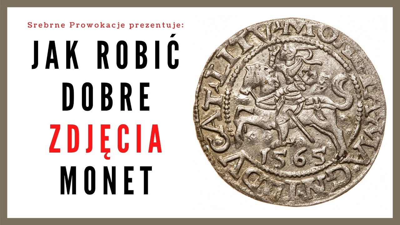 Jak robić dobre zdjęcia monet