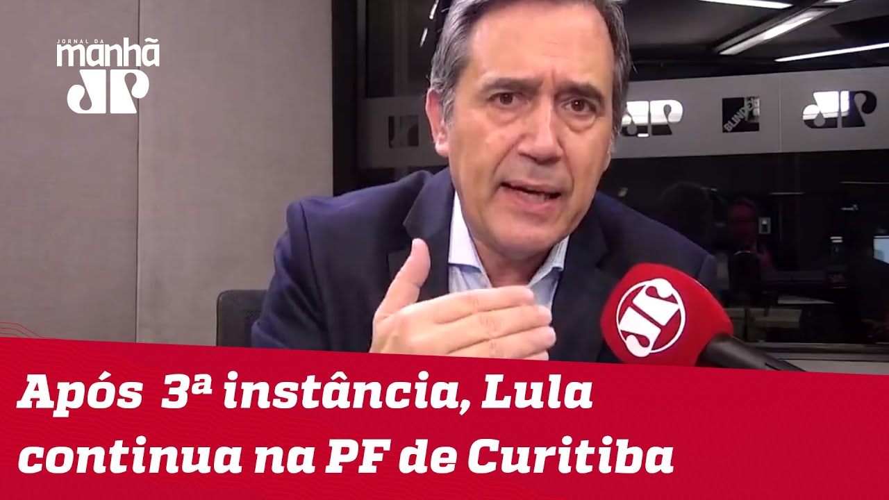Não é possível, após decisão de 3ª instância, Lula continuar na PF de Curitiba | Marco Villa