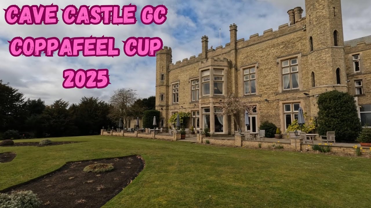 Cave Castle GC — обзор готов к CoppaFeel Cup 2025!