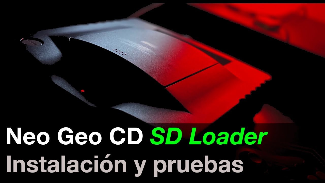 Neo CD SD Loader: Instalación, firmware, tiempos de carga, opinión...