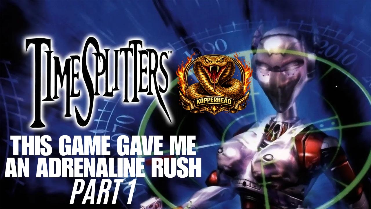 TIME TRAVEL AND ADRENALINE RUSHES!! - TimeSplitters (2000) Part 1